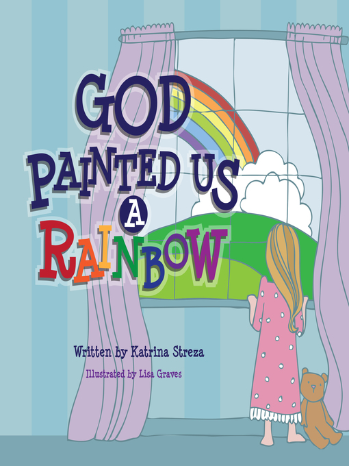 Title details for God Painted Us a Rainbow by Katrina Streza - Available